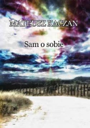 Sam o sobie - Mateusz Kaczan
