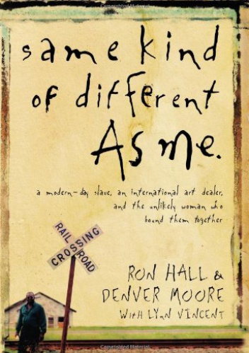 Same kind of different as me - Ron Hall