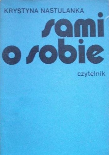 Sami o sobie - Krystyna Nastulanka