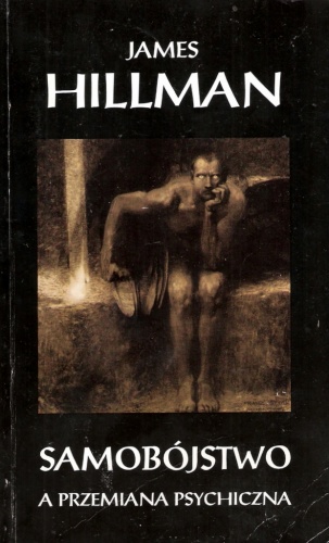 Samobójstwo a przemiana psychiczna - James Hillman