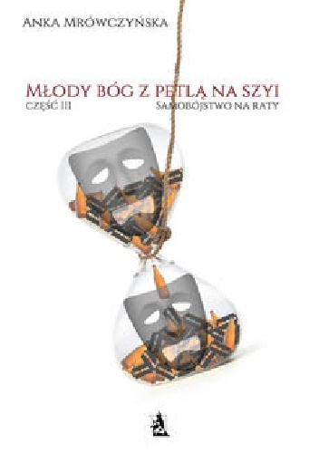 Samobójstwo na raty - Anka Mrówczyńska