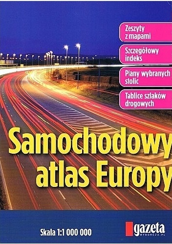 Samochodowy atlas Europy. 1:1 000 000 - praca zbiorowa