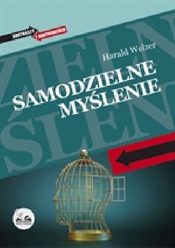 Samodzielne myślenie - Harald Welzer
