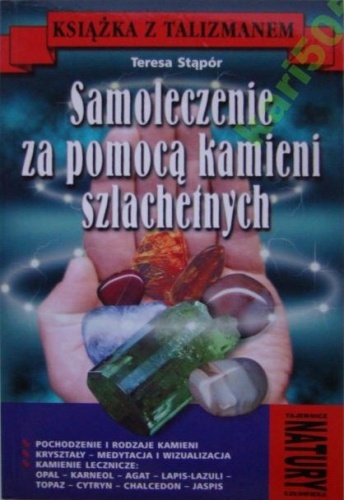 Samoleczenie za pomocą kamieni szlachetnych - Teresa Stąpór