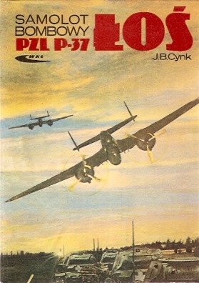 Samolot bombowy PZL P-37 Łoś - Jerzy B. Cynk