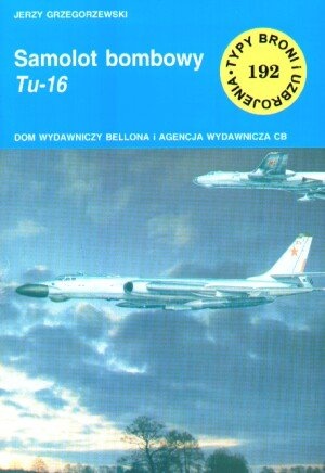 Samolot bombowy Tu-16 - Jerzy Grzegorzewski