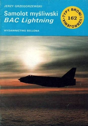 Samolot myśliwski BAC Lightning - Jerzy Grzegorzewski