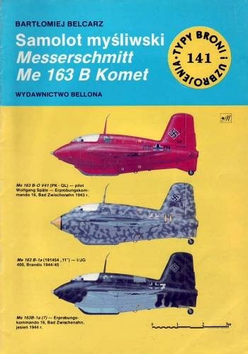 Samolot myśliwski Messerschmitt Me 163 B Komet - Bartłomiej Belcarz
