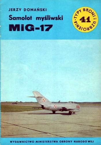 Samolot mysliwski MiG-17 - Jerzy Domański
