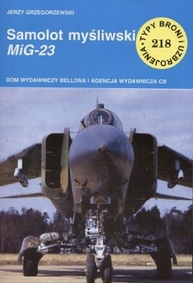 Samolot myśliwski MiG-23 - Jerzy Grzegorzewski