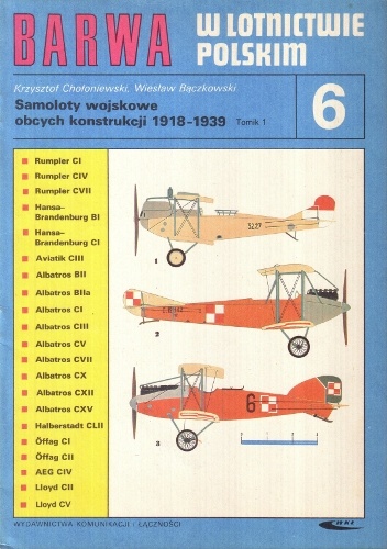 Samoloty wojskowe obcych konstrukcji 1918-1939. T. 1 - Wiesław Bączkowski, Krzysztof Chołoniewski