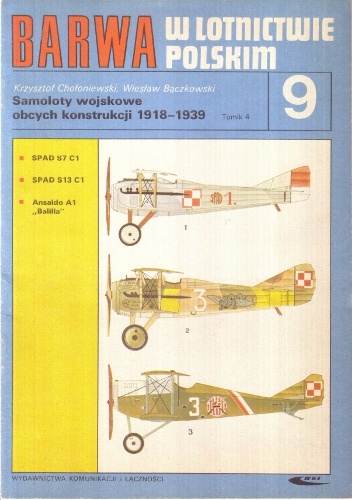 Samoloty wojskowe obcych konstrukcji 1918-1939. T. 4 - Wiesław Bączkowski, Krzysztof Chołoniewski