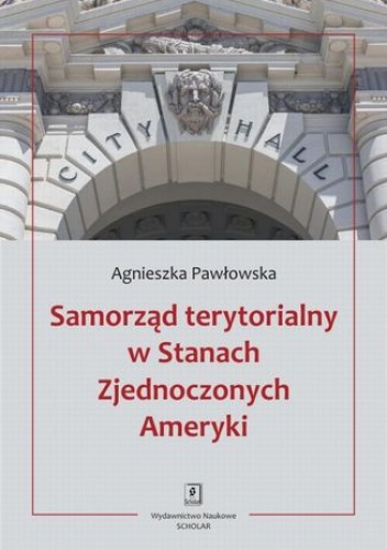 Samorząd terytorialny w Stanach Zjednoczonych Ameryki - Agnieszka Pawłowska