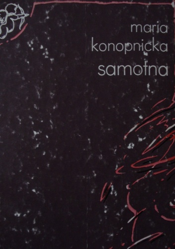 Samotna - Maria Konopnicka
