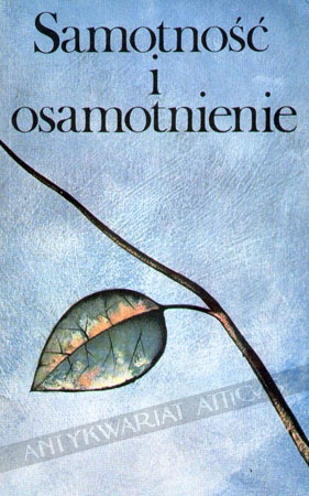 Samotność i osamotnienie - praca zbiorowa