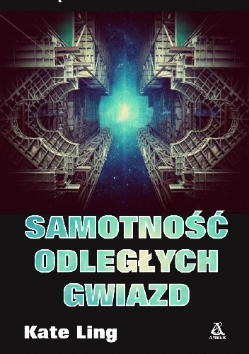 Samotność odległych gwiazd - Kate Ling