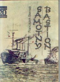 Samotny bastion - Franciszek Bernaś