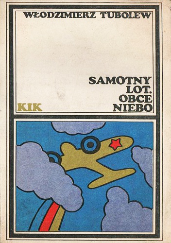 Samotny lot. Obce niebo - Włodzimierz Tubolew