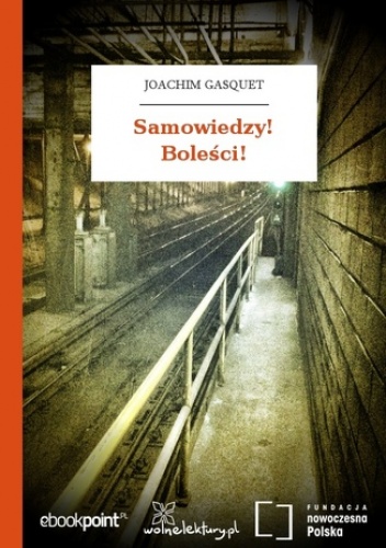 Samowiedzy! Boleści! - Gasquet Joachim