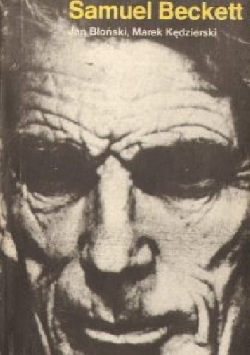 Samuel Beckett - Jan Błoński, Marek Kędzierski