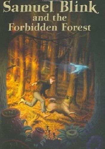 Samuel Blink and the Forbidden Forest