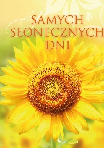 Samych słonecznych dni - Malwina Błażejczak