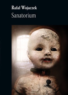 Sanatorium - Rafał Wojaczek