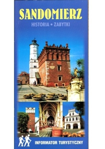 Sandomierz. Historia. Zabytki - Krzysztof Adam Śliwa, Artur Stolarski