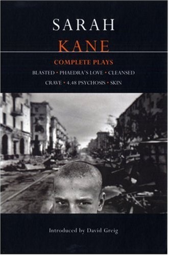 Sarah Kane: Complete Plays - Sarah Kane