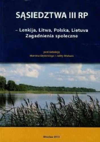 Sąsiedztwa III RP - Marcin Dębicki