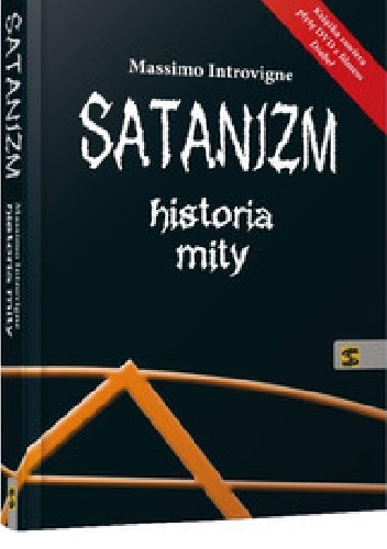 Satanizm - historia, mity - Massimo Introvigne