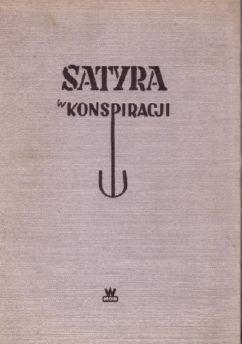Satyra w konspiracji 1939-1944 - Grzegorz Załęski