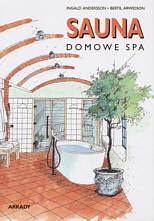 Sauna. Domowe Spa - Bertil Arwidson