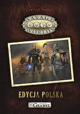 Savage Worlds (Edycja Polska) - Gramel, Shane Lacy Hensley