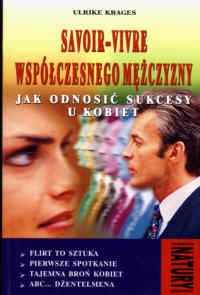 Savoir vivre współczesnego mężczyzny - Ulrike Krages