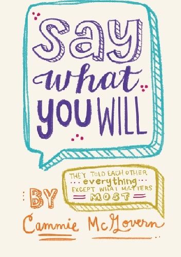 Say what you will - Cammie McGovern