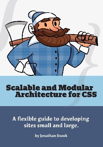 Scalable and Modular Architecture for CSS - Jonathan Snook