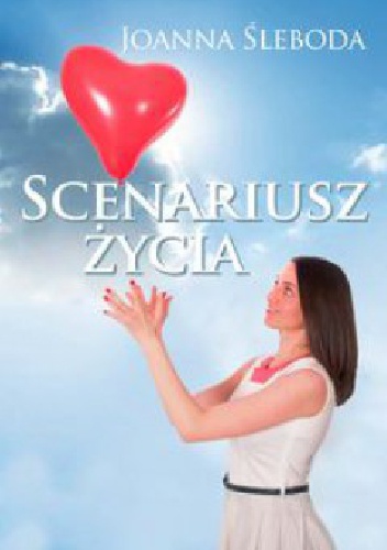 Scenariusz życia - Joanna Śleboda