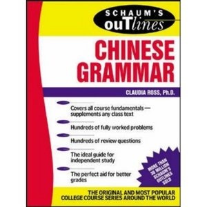 Schaum's Outline of Chinese Grammar - Claudia Ross