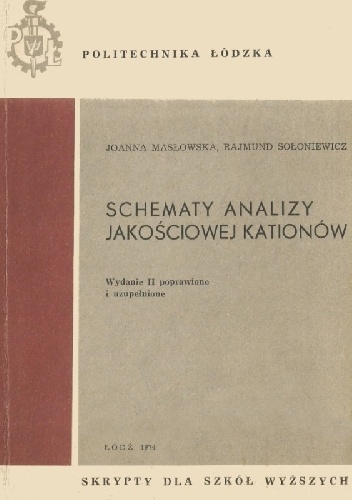 Schematy analizy jakościowej kationów - Rajmund Sołoniewicz, Joanna Masłowska