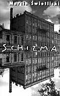 Schizma - Marcin Świetlicki