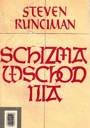 Schizma wschodnia - Steven Runciman