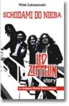 Schodami do nieba. Led Zeppelin story - Witek Łukaszewski
