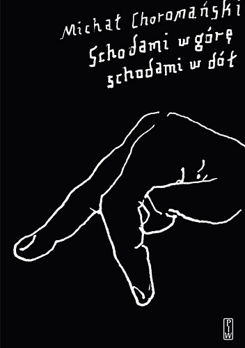 Schodami w górę, schodami w dół - Michał Choromański