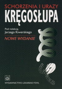 Schorzenia i urazy kręgosłupa - Jerzy Kiwerski
