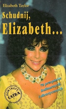 Schudnij, Elizabeth... - Elizabeth Taylor