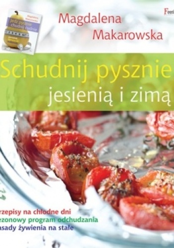 Schudnij pysznie jesienią i zimą - Magdalena Makarowska