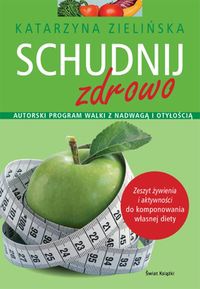Schudnij zdrowo - Katarzyna Zielińska
