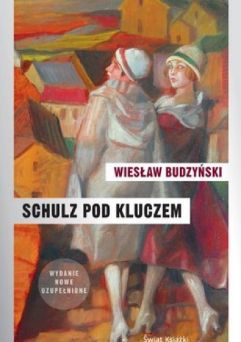 Schulz pod kluczem - Wiesław Budzyński