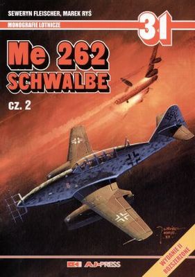 Schwalbe Me 262 cz.2 - Seweryn Fleischer, Marek Ryś